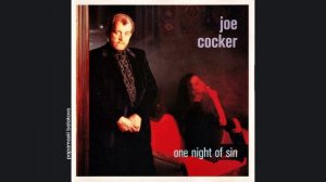 Joe Cocker - Unforgiven, 1989 One Night Of Sin (papamoski balakovo)
