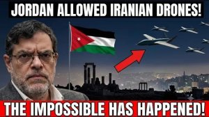 Professor Marandi  Jordan Allowed Iranian Drones into Its Airspace — The Impossible Has Happe