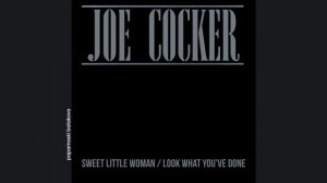 Joe Cocker - Look What You`ve Done, 1982 Sweet Little Woman (papamoski balakovo)