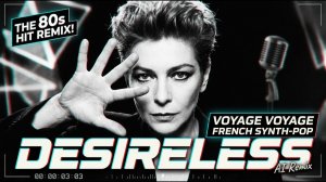 Voyage - Desireless Inspired French Synth-Pop AI Remix