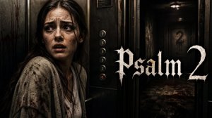 Psalm 2 прохождение (Без комментариев/no commentary)
