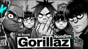 Noodles - Gorillaz Inspired Alt Hip-Hop for Digital Loners
