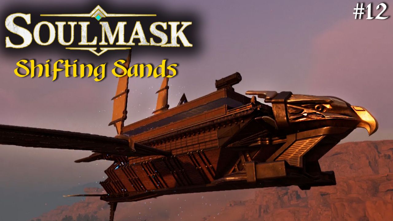 Soulmask, Shifting Sands #12