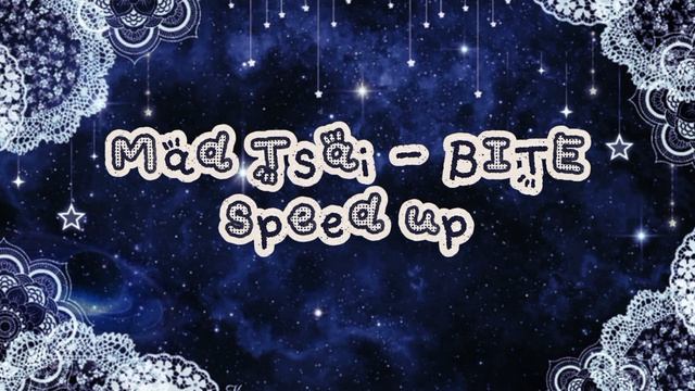 Mad Tsai - BITE
speed up