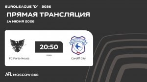 AFL26. Euroleague «D». Day 6. FC Parto Neuss - Cardiff City