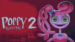 Poppy Playtime Chapter 2 Прохождение #2