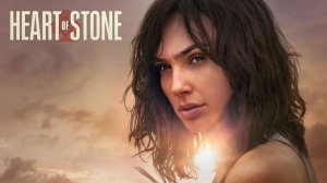 Сердце Стоун (2023) / Heart of Stone
