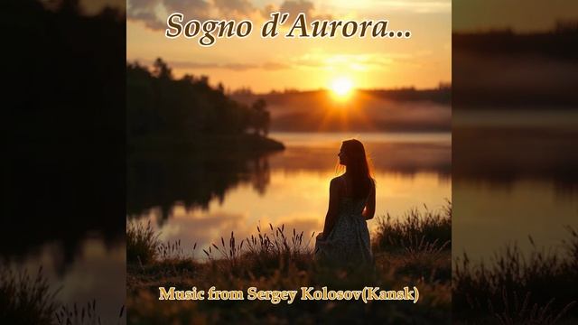 Sogno D’Aurora... 2(Music From Sergey Kolosov)
