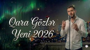 Qara gözlər (2026)