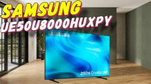 Телевизор Samsung UE50U8000HUXPY