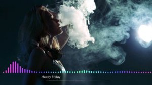 Дым,дым - Happy Friday