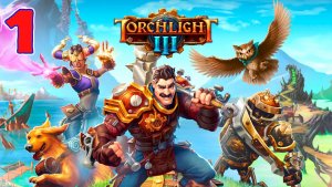 Torchlight III: Cursed Captain - Серия 1 - Прохождение без комментариев
