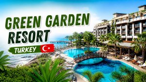 Обзор отеля Green Garden Resort & SPA Hotel Turkey Alanya