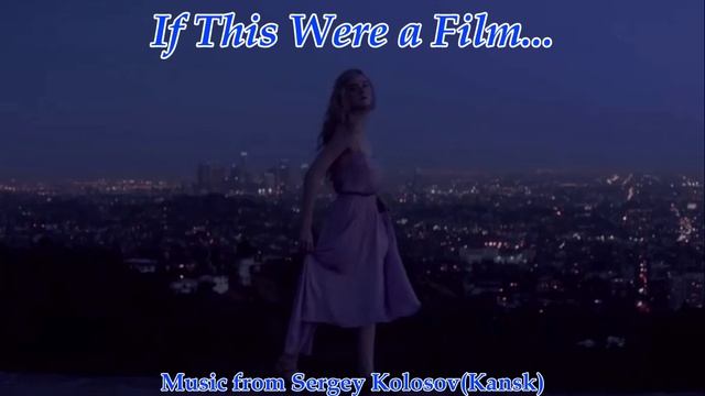 If This Were A Film... 2(Music From Sergey Kolosov)