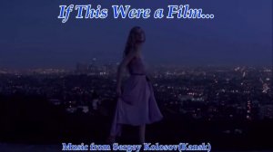 If This Were a Film... 2(Music from Sergey Kolosov)