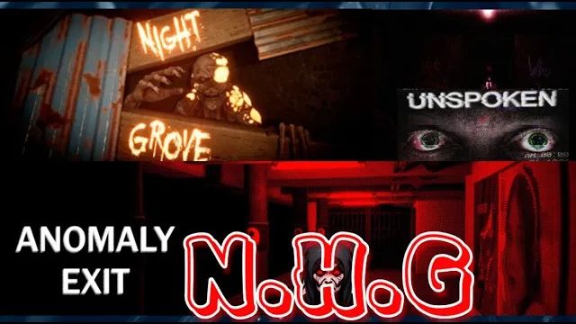 ●Night.Horrors.Games: Anomaly Exit, Unspoken, Night Grove