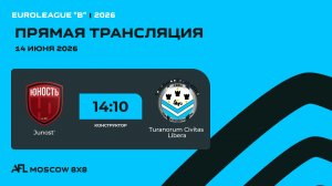 AFL26. Euroleague «B». Day 6. Junost' -Turanorum Civitas Libera