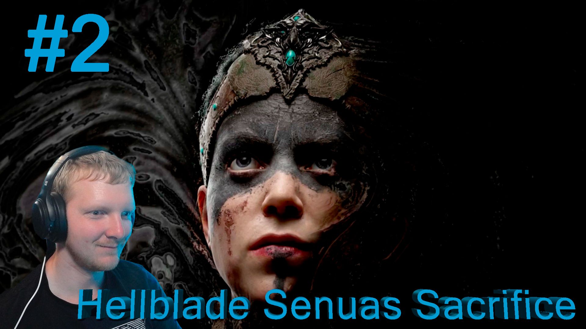 Hellblade Senuas Sacrifice-Часть№2 смотреть онлайн
