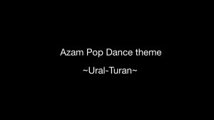 Azam Pop Dance theme