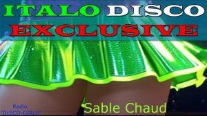 DISCO-GIRLS - Sable Chaud / ITALO DISCO hits / Italodance / Disco 80s 90s / Romantic Disco /
