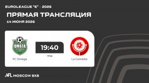 AFL26. Euroleague «E». Day 6. FC Omega - La Comédie