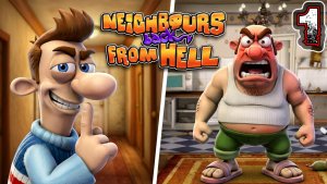 NEIGHBOURS BACK FROM HELL #1 - Сезон 1. Серия 1: Сделал Гадость - Сердцу Радость [4/4](Все Пакости)