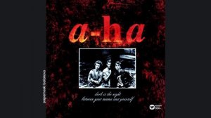 a-ha - Between Your Mama And Yourself, 1993 Dark Is The Night (papamoski balakovo)