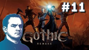 #11 Gothic 1 Remake