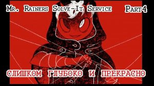 Mr. Rainers Solve-It Service | Часть 4 | ФИНАЛ