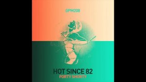 Hot Since 82 - Like You
