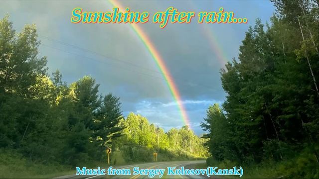 Sunshine After Rain...(Music From Sergey Kolosov)