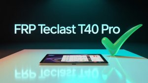 FRP Teclast T40 Pro