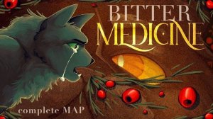 Bitter Medicine || Hollyleaf & Yellowfang (Complete MAP) (КОТЫ ВОИТЕЛИ МАП ПЕРЕЗАЛИВ)