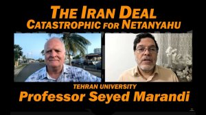The Iran Deal Catastrophic for Netanyahu Prof Seyed Marandi & Lt Col Daniel Davis