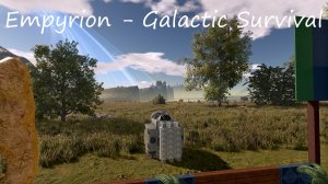 Empyrion - Galactic Survival / Песочница 36 / Нужно наверстать