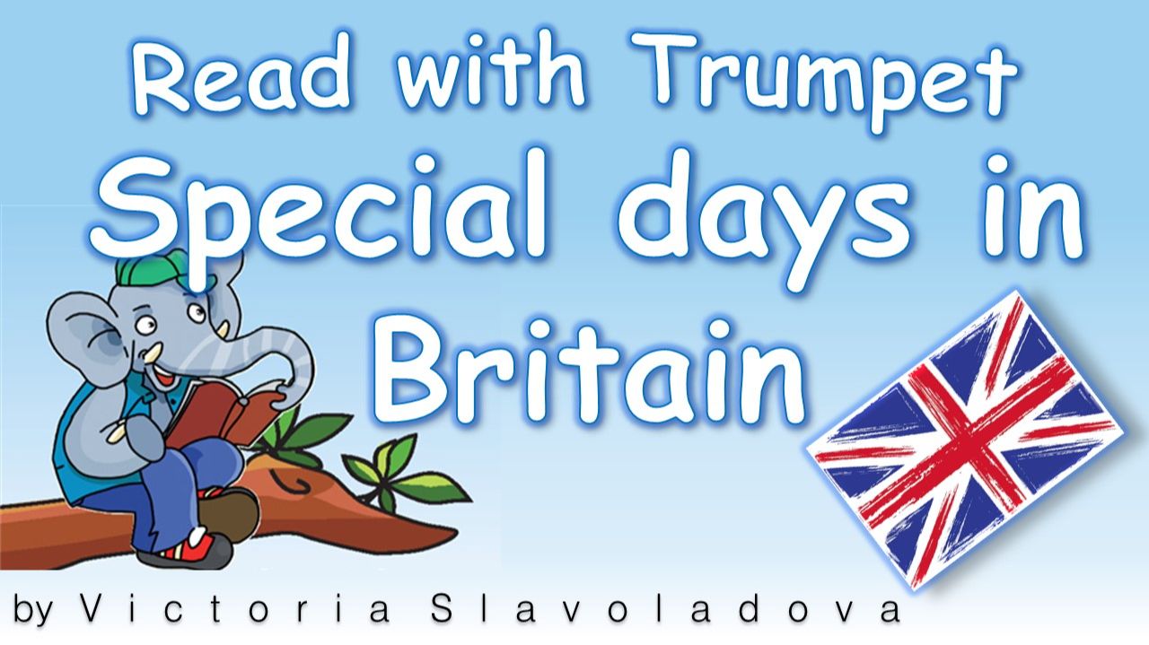 Special Days In Britain. Read With Trumpet 2.  Читаем на английском легко (Fly High 3)