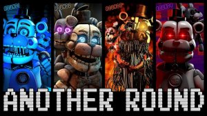 📹 “Another Round” | Fnaf song - Animated by Animation Studio
