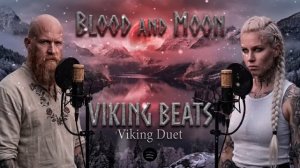 BLOOD AND MOON | Nordic Rap Battle 🔥 ⚔️ | Viking Duet
