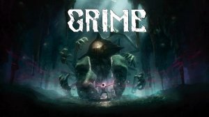 GRIME ▶ Прохождение «6-я Серия»