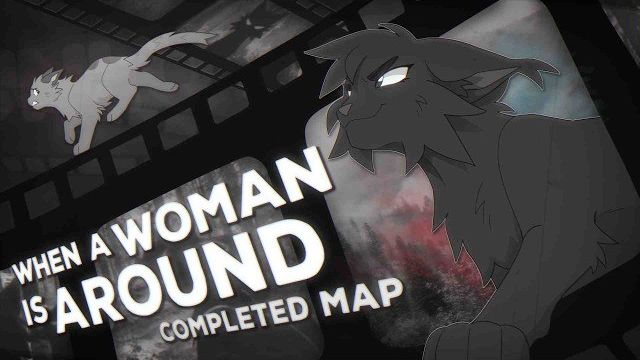 WHEN A WOMAN IS AROUND [Complete Warrior Cats MAP] (КОТЫ ВОИТЕЛИ МАП ПЕРЕЗАЛИВ) смотреть онлайн