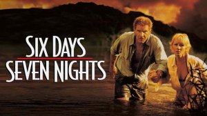 Саундтрек к фильму «Шесть дней, семь ночей» (Six Days Seven Nights) (1998)