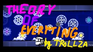 Theory of everything but is my version