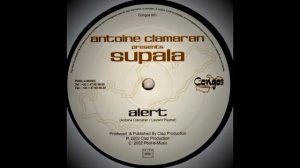Antoine Clamaran Presents Supala – Alert