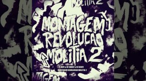 MONTAGEM REVOLUCAO MOLITIA 2 - DJ Saba 7, RSFI, DJ Kai 01