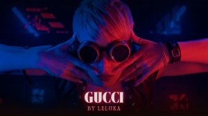 Leluka - Gucci (Official Music Video) Deep House