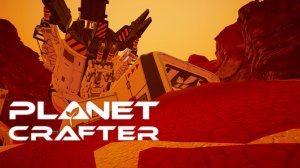 Исследуем упавший корабль, на планете появилось тепло! (The Planet Crafter) #2
