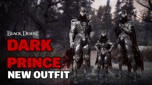 Black Desert - Dark Prince Gift Pack | НОВЫЙ КОСТЮМ
