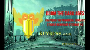 DOOM глава 9 Исконная кузница ч.3⚔