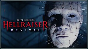 Clive Barker's Hellraiser - Revival | Трейлер