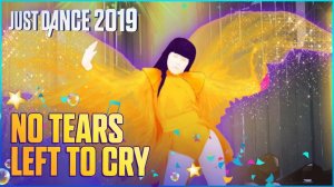 Just Dance 2019 - No Tears Left To Cry by Ariana Grande (Геймплей без интерфейса).